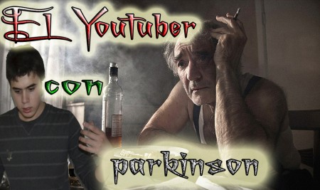El Youtuber con parkinson 
